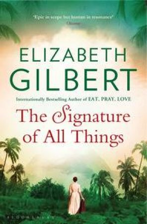 The Signature of All Things by Elizabeth Gilbert