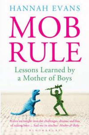 MOB Rule by Hannah Evans