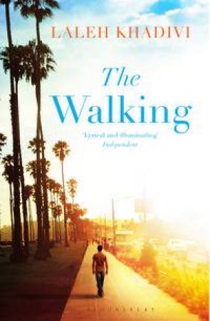 The Walking by Laleh Khadivi