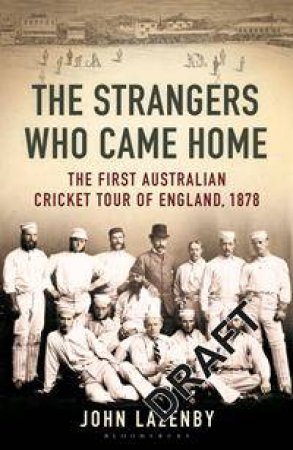 The Strangers Who Came Home by John Lazenby