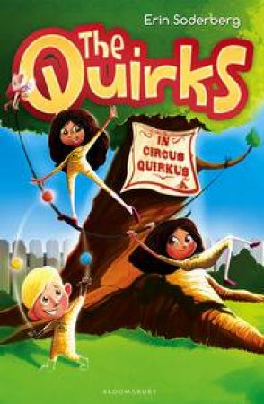 The Quirks in Circus Quirkus by Natasha Carthew