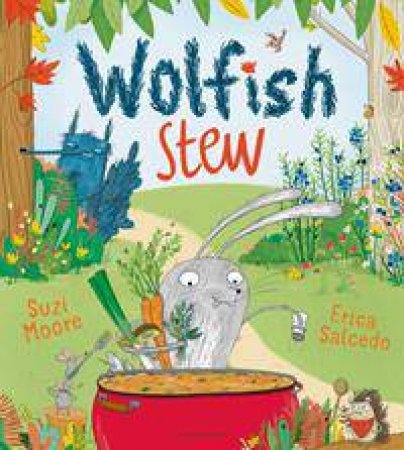 Wolfish Stew by Suzi Moore & Erica Salcedo