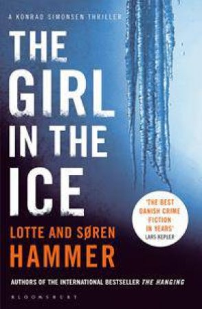 The Girl In The Ice by Lotte & Soren Hammer