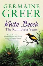 White Beech The Rainforest Years