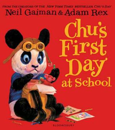 Chu's First Day At School by Neil Gaiman & Adam Rex