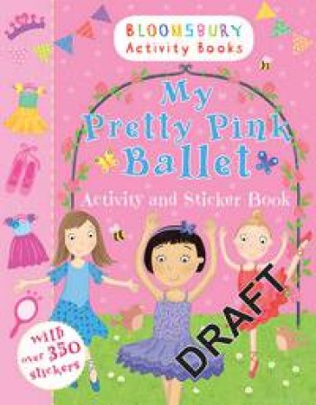 My Pretty Pink Ballet Activity and Sticker Book by Various 