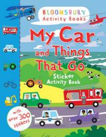 My Car and Things That Go Sticker Activity Book by Various