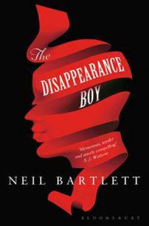 The Disappearance Boy by Neil Bartlett