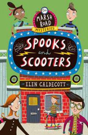 Spooks And Scooters by Elen Caldecott