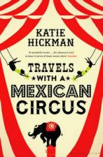 Travels with a Mexican Circus