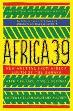 Africa39 New Writing from Africa South of the Sahara