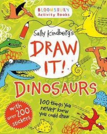 Draw it! Dinosaurs by Sally Kindberg