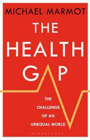 Health Gap by Michael Marmot