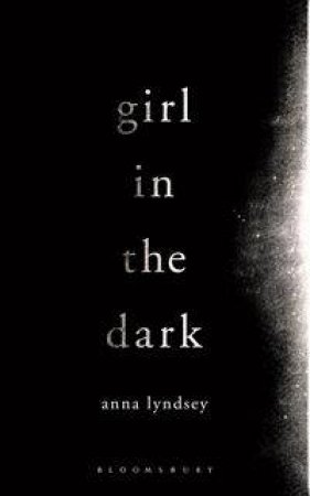 Girl in the Dark by Anna Lyndsey