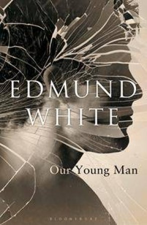 Our Young Man by Edmund White