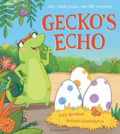 Gecko's Echo by Lucy Rowland & Natasha Rimmington