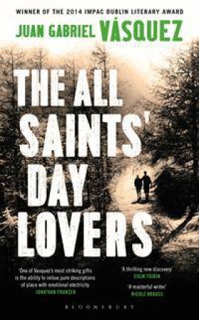 The All Saints' Day Lovers by Juan Gabriel Vasquez