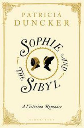 Sophie and the Sibyl by Patricia Duncker