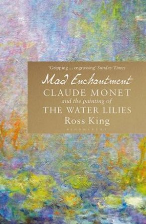 Mad Enchantment by Ross King