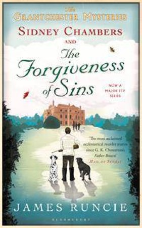 Sidney Chambers and The Forgiveness of Sins by James Runcie