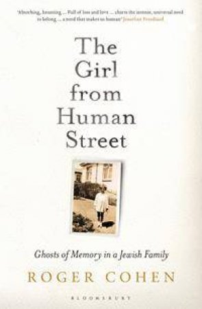 The Girl From Human Street by Roger Cohen