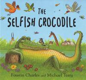 Big Book: The Selfish Crocodile by Charles Faustin