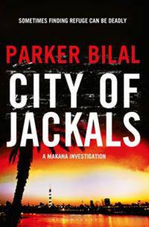 City Of Jackals by Parker Bilal