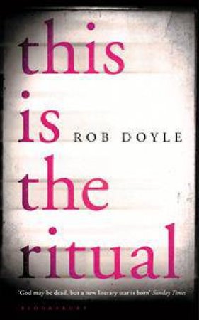 This is the Ritual by Rob Doyle