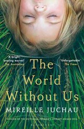 The World Without Us by Mireille Juchau