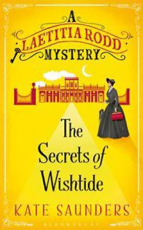 The Secrets Of Wishtide by Kate Saunders