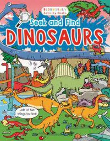 Seek and Find: Dinosaurs by Various