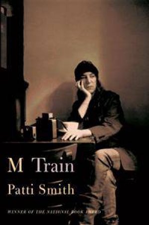 M Train by Patti Smith