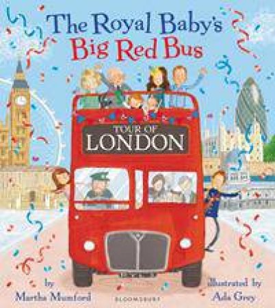 Royal Baby's Big Red Bus Tour Of London by Martha Mumford