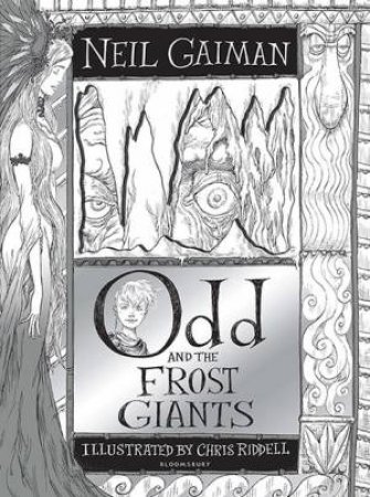 Odd And The Frost Giants by Neil Gaiman & Chris Riddell