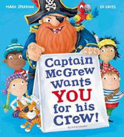 Captain McGrew Wants You For His Crew! by Ed Eaves & Mark Sperring