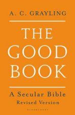 The Good Book A Secular Bible Revised Edition