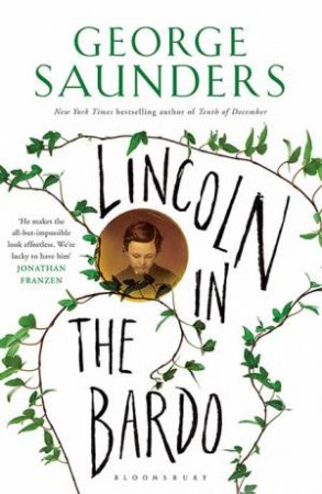 Lincoln In The Bardo by George Saunders