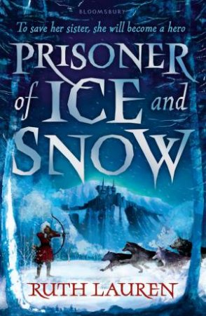 Prisoner Of Ice And Snow by Ruth Lauren