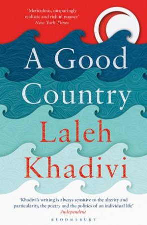 A Good Country by Laleh Khadivi