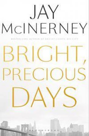 Bright, Precious Days by Jay McInerney