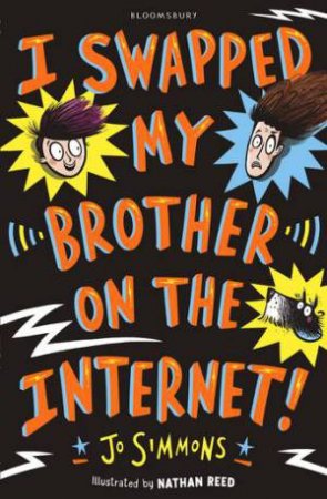 I Swapped My Brother On The Internet by Jo Simmons