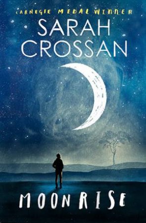 Moonrise by Sarah Crossan