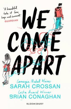 We Come Apart by Sarah Crossan & Brian Conaghan