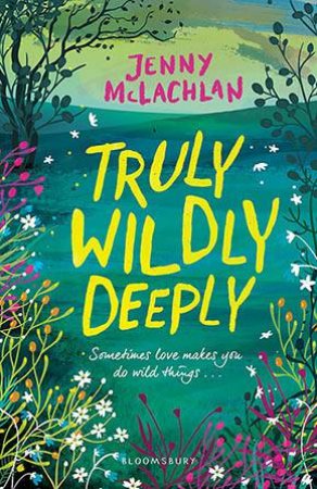 Truly, Wildly, Deeply by Jenny McLachlan