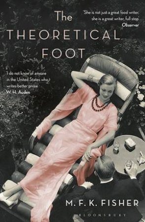 The Theoretical Foot by M. F. K. Fisher