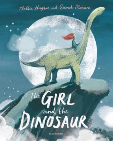 The Girl And The Dinosaur by Hollie Hughes