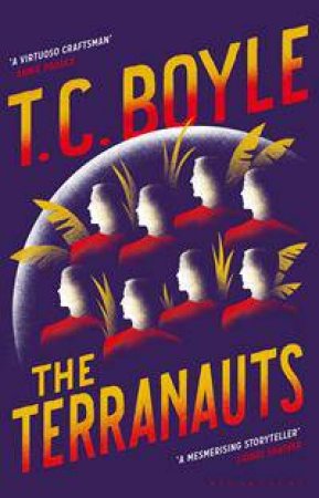 The Terranauts by T C Boyle