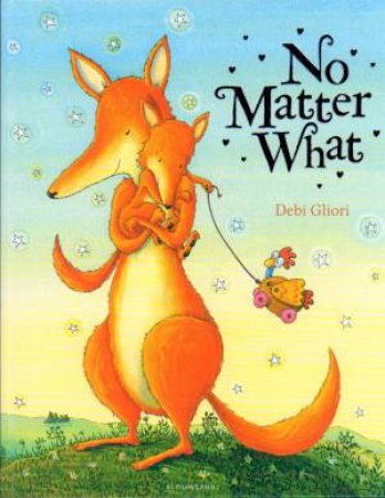 No Matter What by Debi Gliori