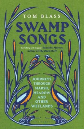 Swamp Songs by Tom Blass