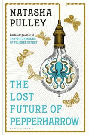 The Lost Future Of Pepperharrow by Natasha Pulley